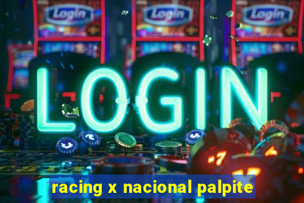 racing x nacional palpite