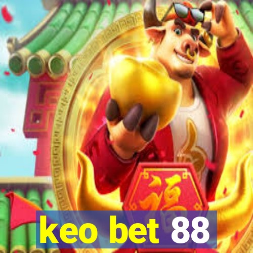 keo bet 88