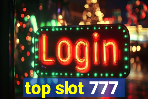 top slot 777