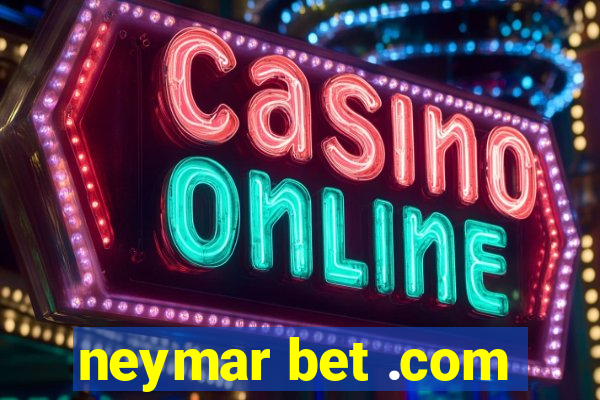 neymar bet .com