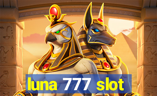 luna 777 slot