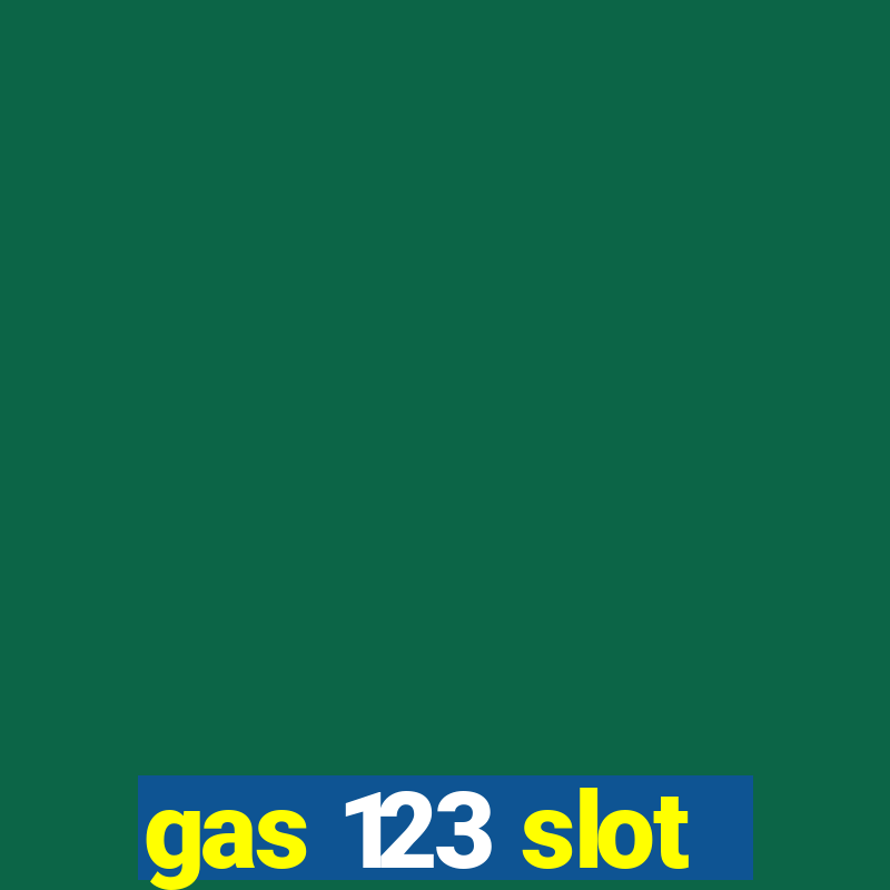 gas 123 slot