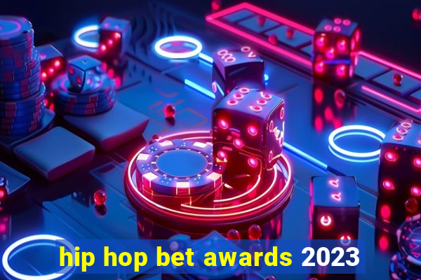 hip hop bet awards 2023