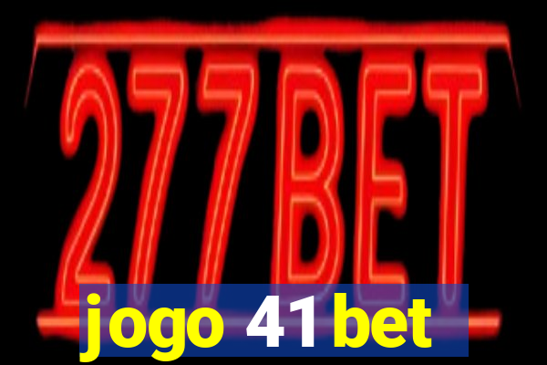 jogo 41 bet