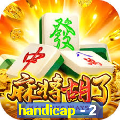 handicap - 2