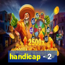 handicap - 2