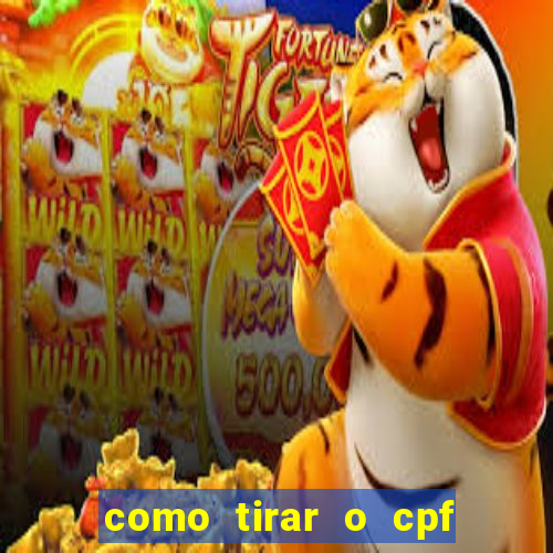 como tirar o cpf do jogo do tigre