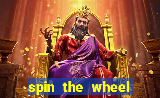 spin the wheel spin to win online