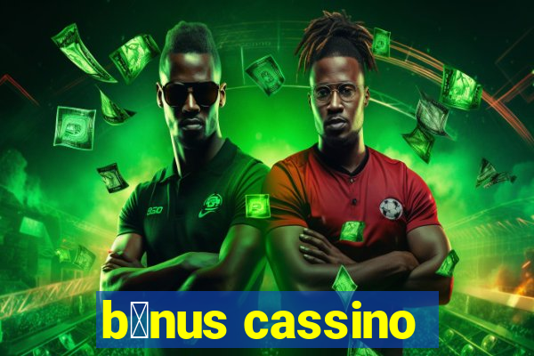 b么nus cassino