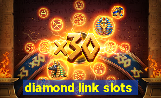 diamond link slots