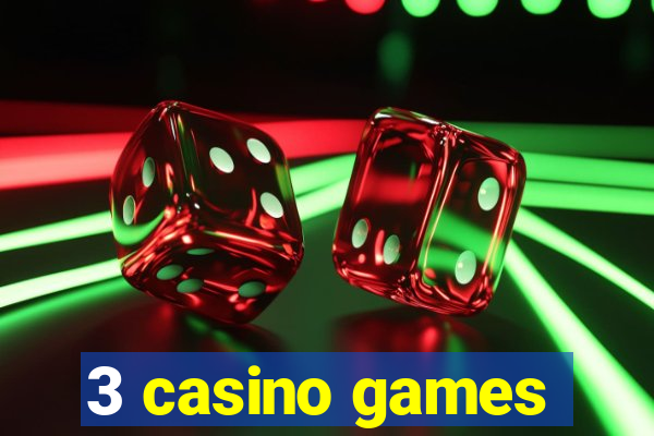 3 casino games