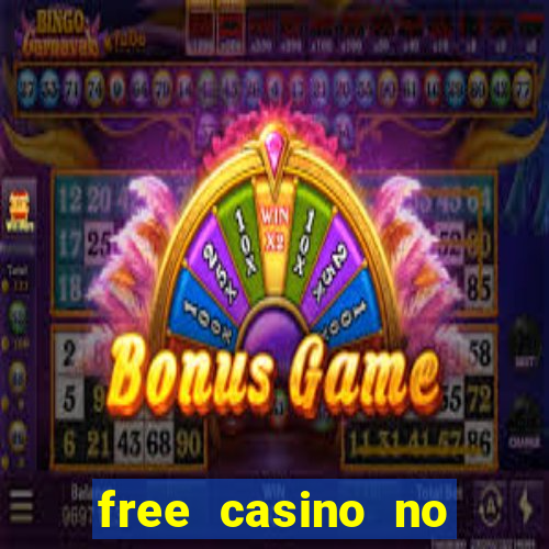 free casino no deposit money