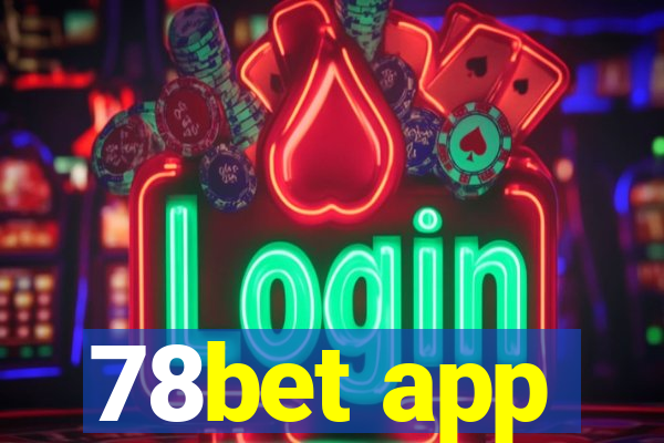 78bet app