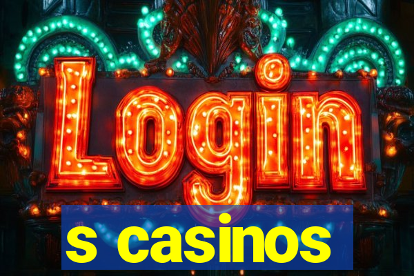 s casinos