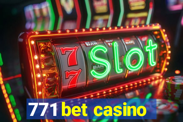 771 bet casino