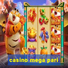 casino mega pari