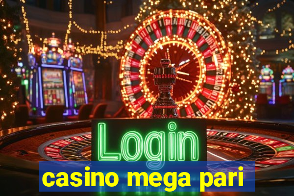 casino mega pari