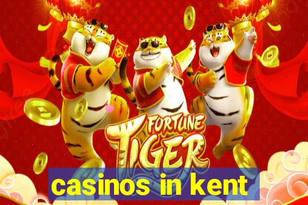 casinos in kent