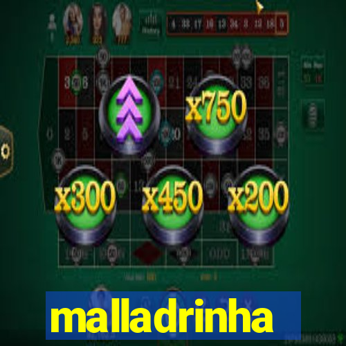 malladrinha