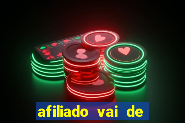 afiliado vai de bet login