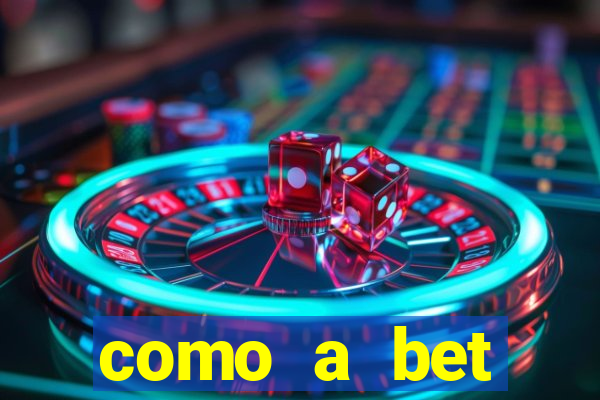 como a bet acompanha os jogos