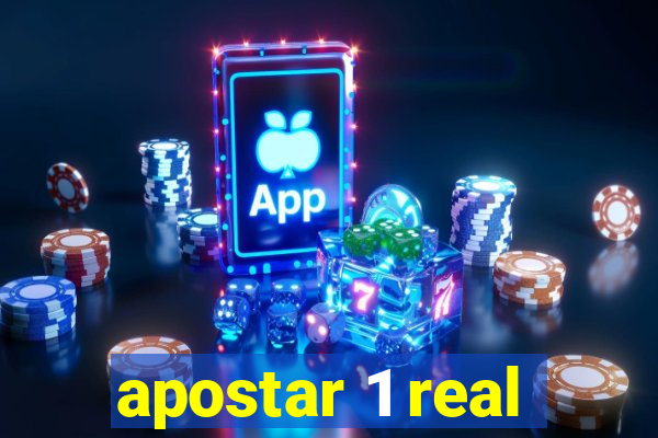 apostar 1 real