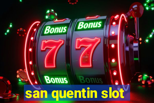 san quentin slot