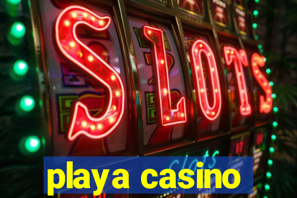 playa casino