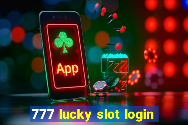 777 lucky slot login