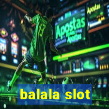 balala slot