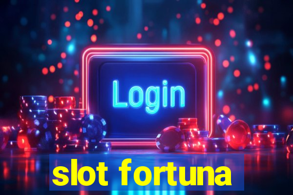 slot fortuna