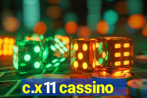 c.x11 cassino