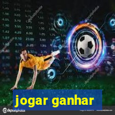 jogar ganhar