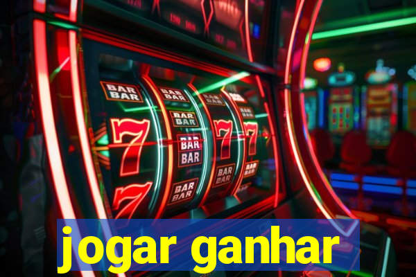 jogar ganhar