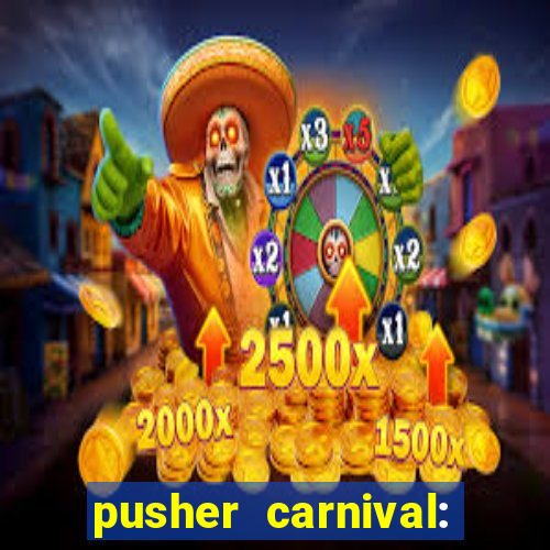 pusher carnival: coin master