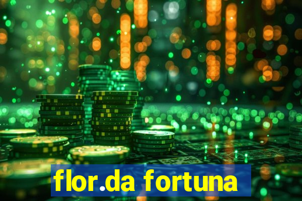 flor.da fortuna