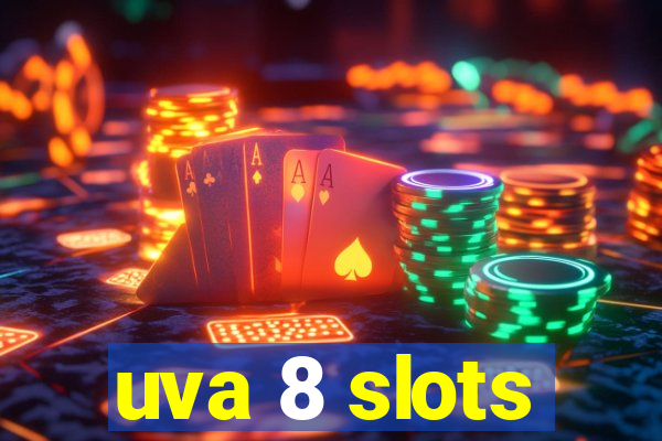 uva 8 slots