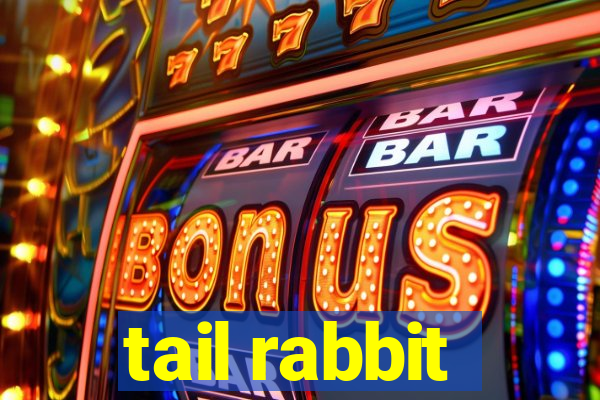 tail rabbit