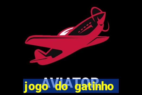 jogo do gatinho que dá dinheiro