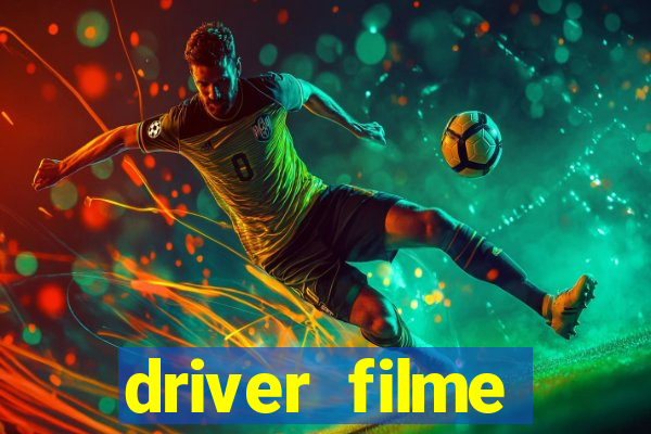 driver filme completo dublado