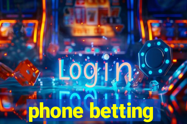 phone betting