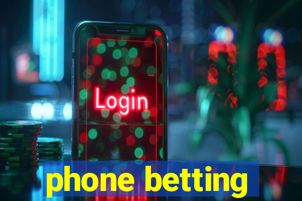 phone betting