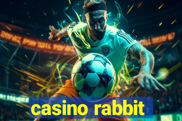 casino rabbit