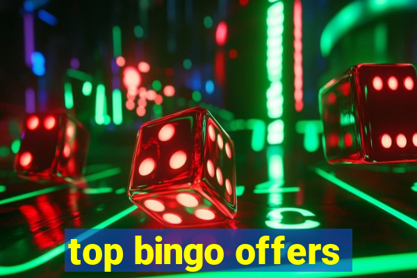 top bingo offers