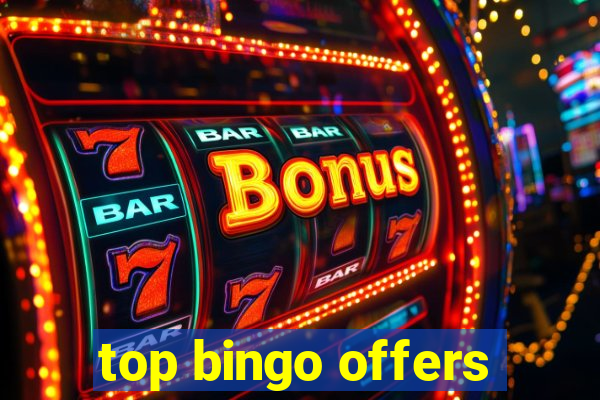 top bingo offers