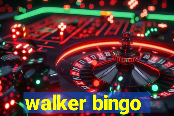 walker bingo