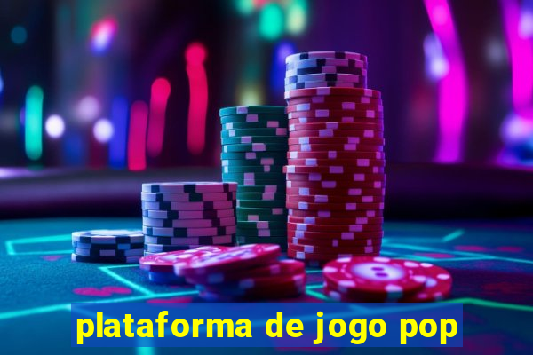 plataforma de jogo pop