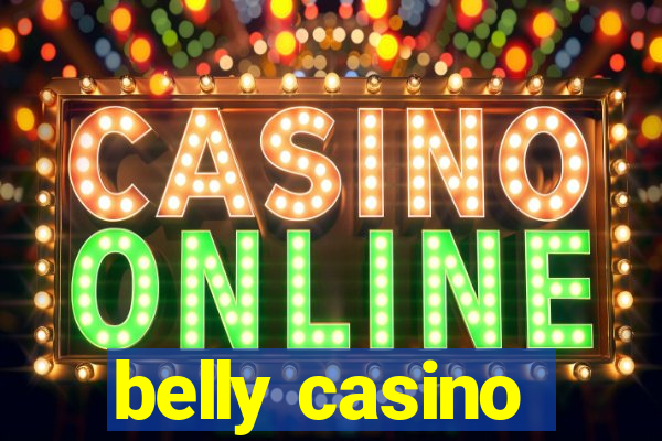 belly casino