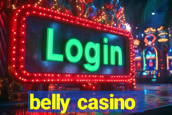 belly casino