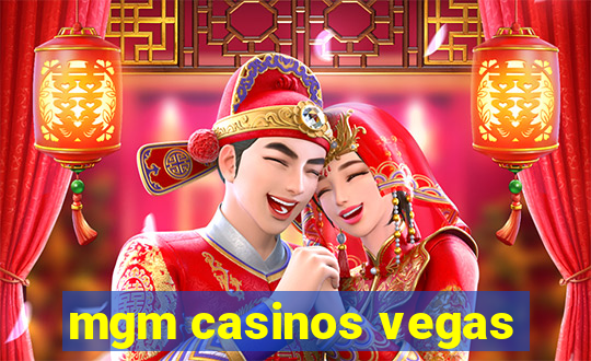 mgm casinos vegas